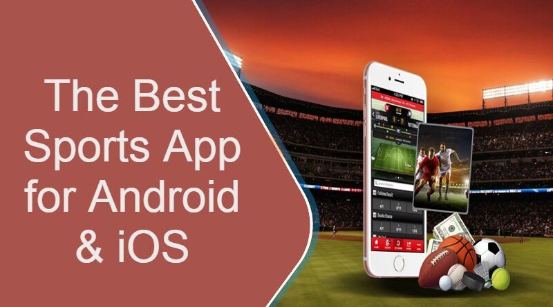 The Best Sports App for Android & iOS
